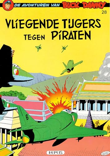 Stock image for Vliegende tijgers tegen piraten (De avonturen van Buck Danny, Band 28) for sale by medimops