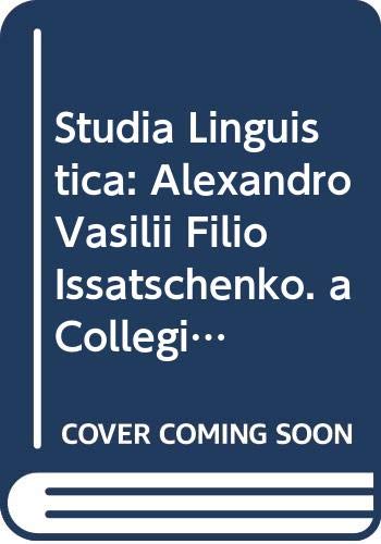 Imagen de archivo de Studia Linguistica. Alexandro Vasilii Filio Issatschenko. A Collegis Amicisque Oblata (Latin Edition) a la venta por Zubal-Books, Since 1961