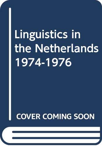 9789031601592: Linguistics in the Netherlands 1974–1976