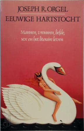 Beispielbild fr Eeuwige hartstocht - Mannen, vrouwen, liefde, seks en het literaire leven zum Verkauf von Untje.com