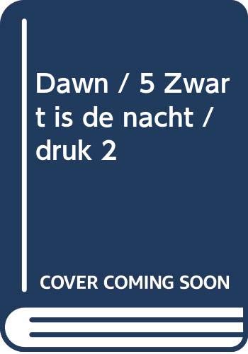 Beispielbild fr Dawn: zwart is de nacht zum Verkauf von medimops