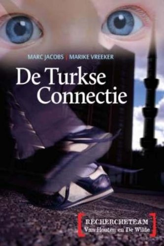 Stock image for De Turkse connectie: rechercheteam van Houten en De Wilde for sale by Better World Books Ltd