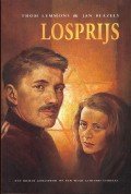 Stock image for Losprijs. Een roman gebaseerd op een waar gebeurd verhaal for sale by Antiquariaat Schot