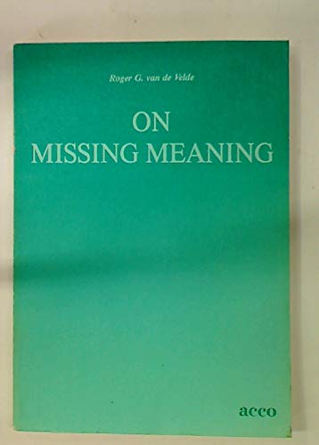 Stock image for On Missing Meaning. for sale by Plurabelle Books Ltd