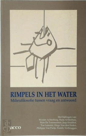 9789033430640: Rimpels in het water: Milieufilosofie tussen vraag en antwoord : Festschrift ter gelegenheid van de zestigste verjaardag van Prof. Dr. Etienne Vermeersch (Dutch Edition)