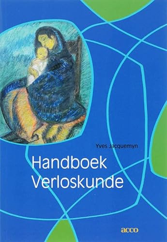 9789033466229: Handboek Verloskunde: praktische richtlijnen bij verloskundige problemen