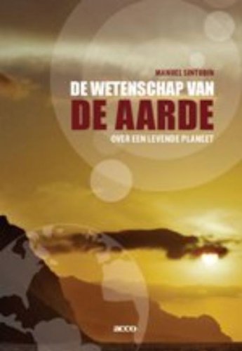 9789033470738: De wetenschap van de aarde. Over een levende planeet