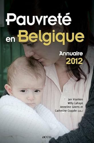 Beispielbild fr Pauvret en Belgique - Annuaire 2012 (Pauvrete en Belgique) zum Verkauf von medimops