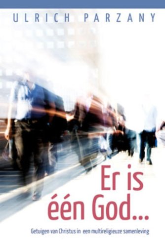 Stock image for ER IS EEN GOD: Getuigen van Christus in een multireligieuze samenleving for sale by medimops