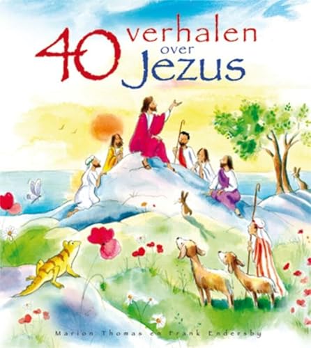 Beispielbild fr 40 VERHALEN OVER JEZUS zum Verkauf von AwesomeBooks