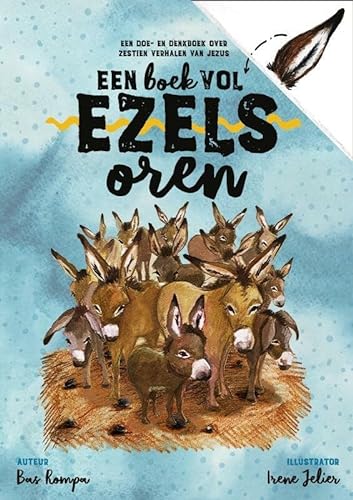 Beispielbild fr Een boek vol ezelsoren: Een doe- en denkboek over zestien verhalen van Jezus zum Verkauf von Buchpark