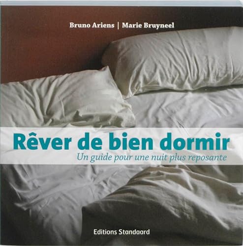Beispielbild fr Rever de bien dormir: un guide pour une nuit plus reposante zum Verkauf von medimops