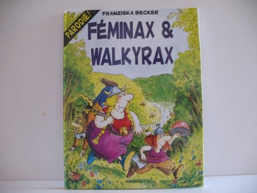 9789034410177: FEMINAX & WALKYRAX