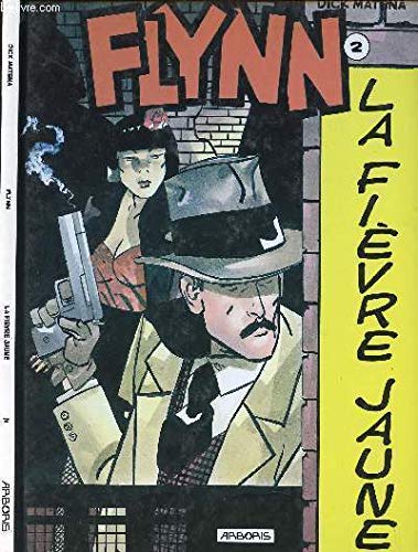 Beispielbild fr Flynn 2 La fivre jaune zum Verkauf von A TOUT LIVRE