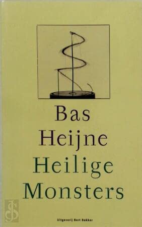 Heilige monsters (Dutch Edition) (9789035108462) by Heijne, Bas