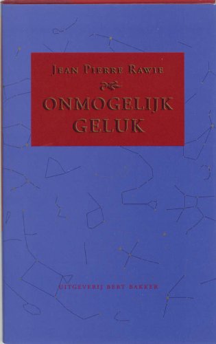 Beispielbild fr Onmogelijk geluk (Dutch Edition) zum Verkauf von The Unskoolbookshop