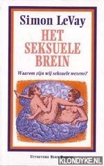 Beispielbild fr Het seksuele brein - Waarom zijn wij seksuele wezens? zum Verkauf von Untje.com
