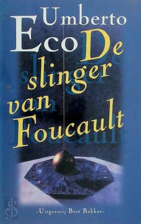 heden groei gespannen De Slinger Van Foucault - Eco, Umberto: 9789035119291 - AbeBooks