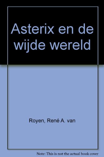 Asterix en de wijde wereld - Van Royen, René, Van der Vegt, Sunnyva