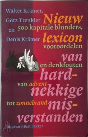 Stock image for Nieuw lexicon van kapitale blunders, vooroordelen en denkfouten for sale by Antiquariaat Schot