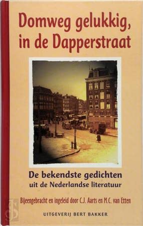 Stock image for Domweg gelukkig, in de Dapperstraat: de bekendste gedichten uit de Nederlandse literatuur for sale by WorldofBooks