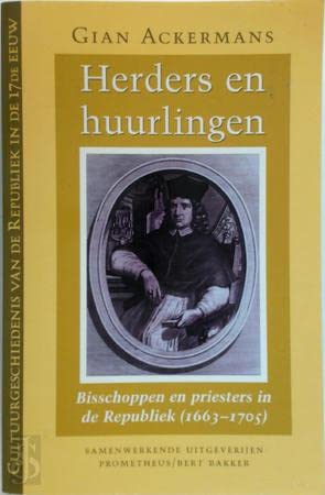 Beispielbild fr Herders en huurlingen. Bisschoppen en priesters in de Republiek [1663 - 1705]. zum Verkauf von Antiquariaat Schot