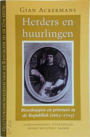 Stock image for Herders en huurlingen. Bisschoppen en priesters in de Republiek [1663 - 1705]. for sale by Antiquariaat Schot