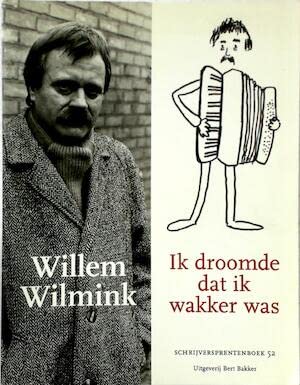 Beispielbild fr Ik droomde dat ik wakker was: Willem Wilmink (Schrijversprentenboek, Band 52) zum Verkauf von medimops