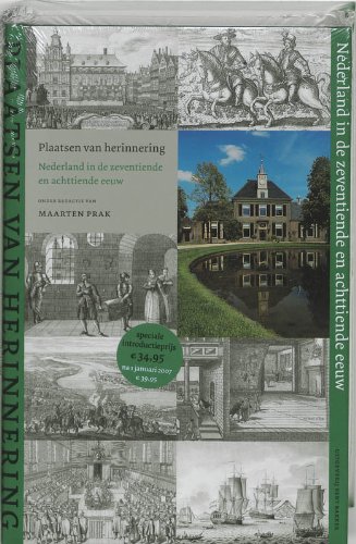 Imagen de archivo de Plaatsen van herinnering. Nederland in de zeventiende en achttiende eeuw. a la venta por Frans Melk Antiquariaat