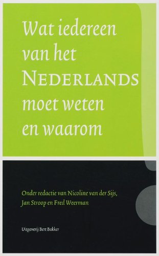 Stock image for Wat iedereen van het Nederlands moet weten en Waarom for sale by Webbooks, Wigtown