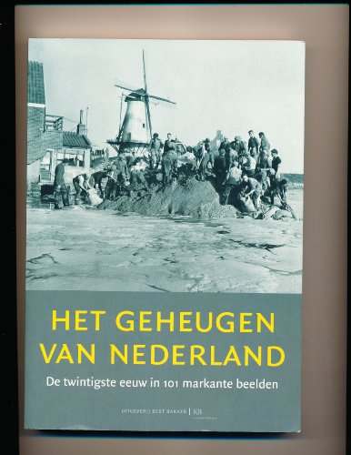 Stock image for Het geheugen van Nederland : de twintigste eeuw in markante beelden. for sale by Kloof Booksellers & Scientia Verlag