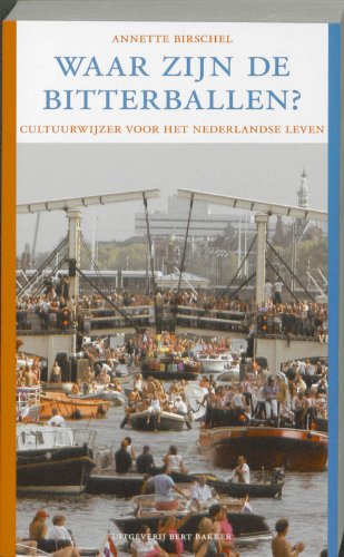 Stock image for Waar zijn de bitterballen? / druk 1: cultuurwijzer voor het Nederlandse leven for sale by medimops