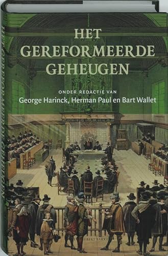 Beispielbild fr Het gereformeerde geheugen : protestantse herinneringsculturen in Nederland, 1850-2000. zum Verkauf von Kloof Booksellers & Scientia Verlag