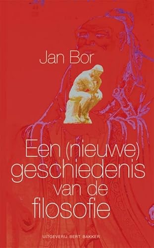 Een (nieuwe) geschiedenis van de filosofie - BOR, JAN