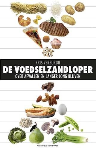 Stock image for De voedselzandloper: over afvallen en langer jong blijven for sale by WorldofBooks