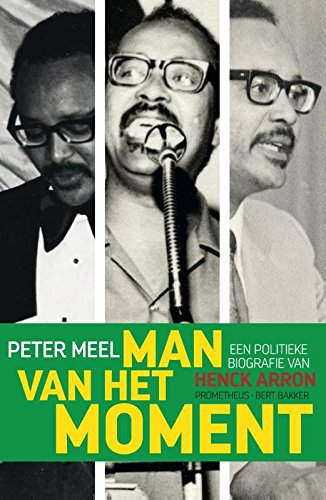 Stock image for Man van het moment: een politieke biografie van Henck Arron for sale by HPB-Emerald