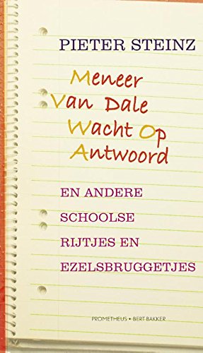 Beispielbild fr Meneer van Dale wacht op antwoord: en andere schoolse rijtjes en ezelsbruggetjes zum Verkauf von medimops