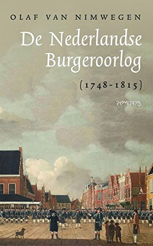 Imagen de archivo de De Nederlandse Burgeroorlog (1748-1815) a la venta por Antiquariaat Berger & De Vries