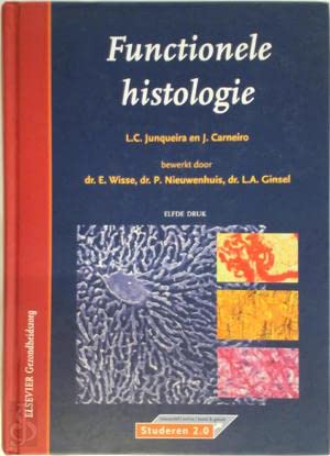 Stock image for Functionele histologie Jungueira, L.C. and Carneiro, J. for sale by BUCHSERVICE / ANTIQUARIAT Lars Lutzer