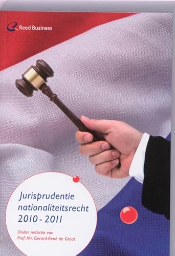 Stock image for Jurisprudentie nationaliteitsrecht 2010-2011. for sale by Kloof Booksellers & Scientia Verlag