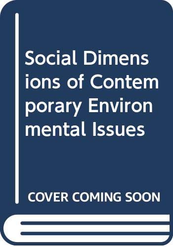 Imagen de archivo de Social dimensions of contemporary environmental issues: international perspectives a la venta por Cotswold Internet Books