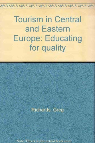 Stock image for Tourism in Central and Eastern Europe: Educating for quality for sale by Victoria Bookshop