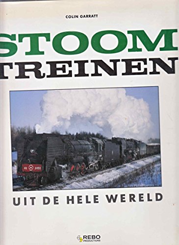 Stoom Treinen: Uit de Hele Wereld (Steam Trains of the World).