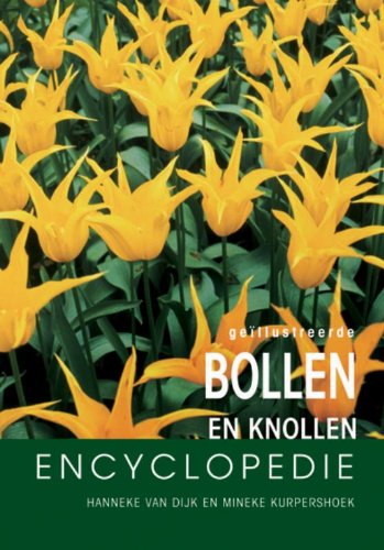 9789036613057: Geillustreerde bloembollen encyclopedie: een deskundige gids over de mooiste bpl -en knolgewassen