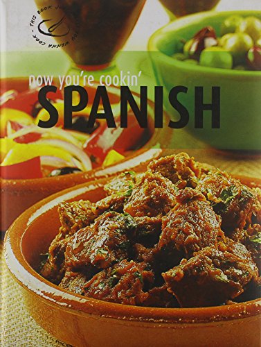 Now You Re Cooking: Spanish (Hardback) - R & R Publishing