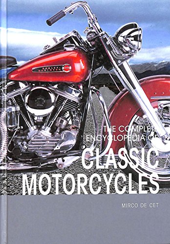 Beispielbild fr Classic Motorcycles (Complete Encyclopedia Series) zum Verkauf von WorldofBooks