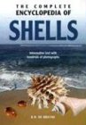 Beispielbild fr The Complete Encyclopedia Of Shells: Informative Text with Hundreds of Photographs zum Verkauf von WorldofBooks