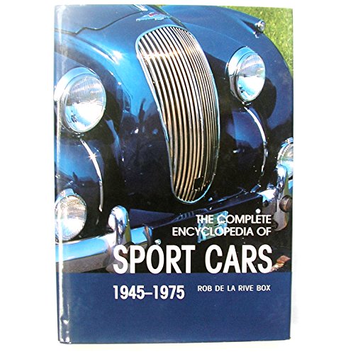 9789036615150: The Complete Encyclopedia Of Sports Cars: Classic Era : Informative Text with over 750 Color Photographs