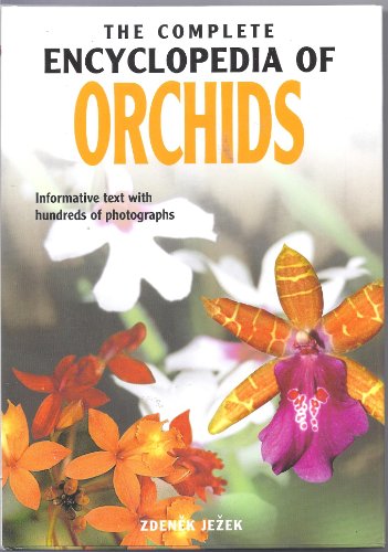 Beispielbild fr The Complete Encyclopedia of Orchids zum Verkauf von AwesomeBooks