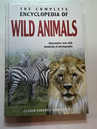 Stock image for The Complete Encyclopedia Of Wild Animals: Informative Text with Hundreds of Photographs for sale by WorldofBooks